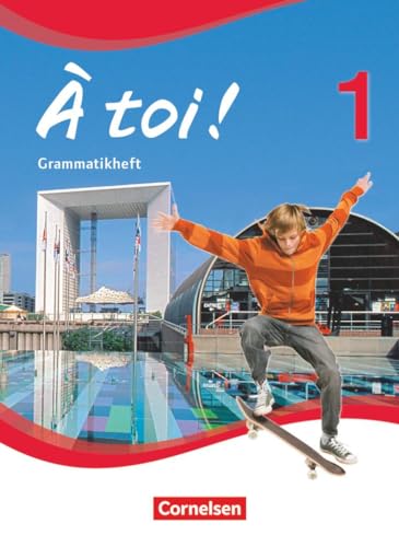 À toi ! - Vierbändige Ausgabe 2012 - Band 1: Grammatikheft von Cornelsen Verlag GmbH